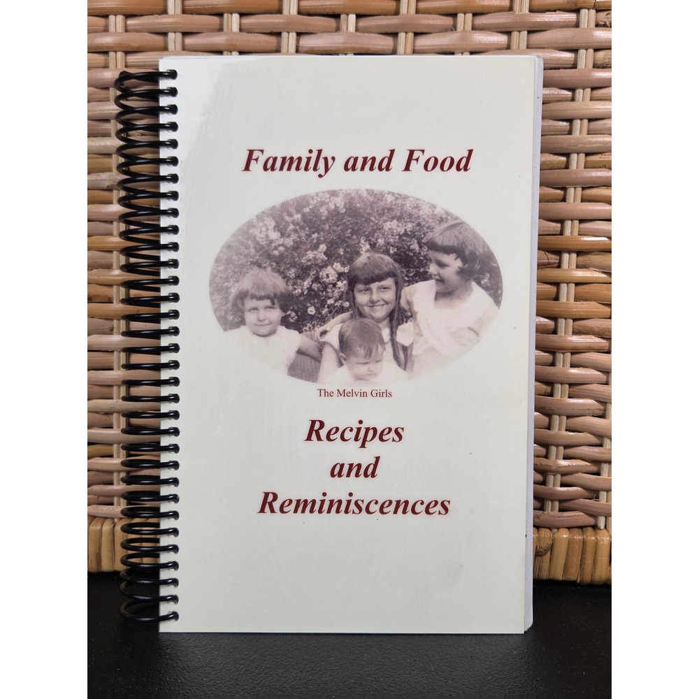 The Melvin Girls Recipes and Reminiscences 1999 Cookbook‎ Signed North Carolina